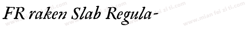 FR raken Slab Regula字体转换